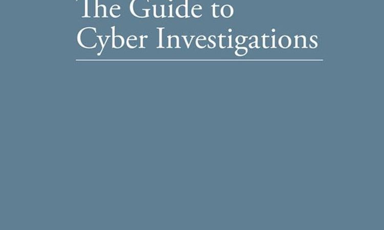 The Guide to Cyber Investigations - Second Edition
