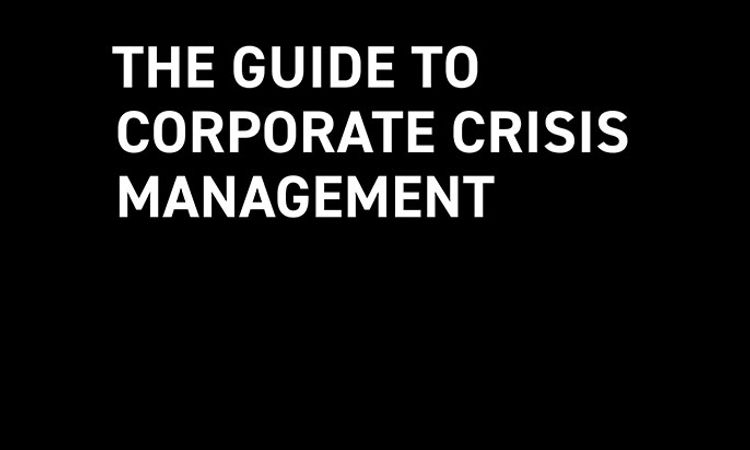 The Guide to Corporate Crisis Management - Fourth Edition