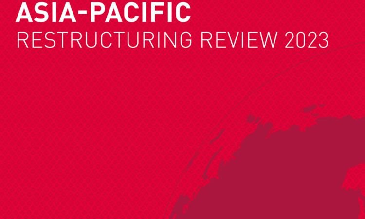 Asia-Pacific Restructuring Review 2023