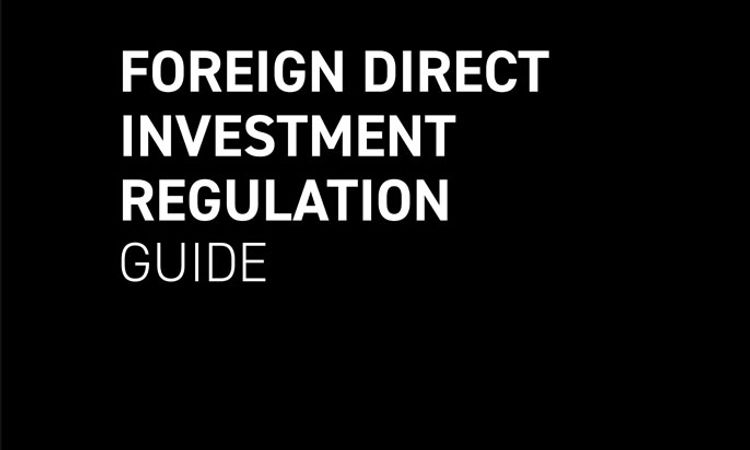 Foreign Direct Investment Regulation Guide - Second Edition