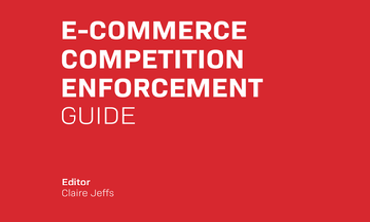 E-Commerce Competition Enforcement Guide - Third Edition